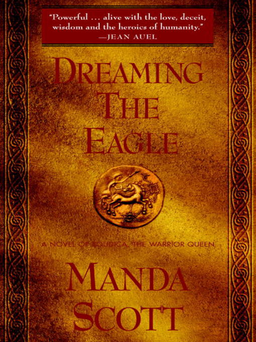 Title details for Dreaming the Eagle by Manda Scott - Available